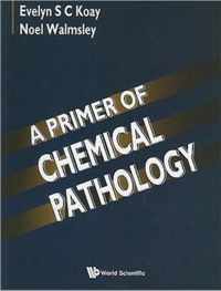 Primer Of Chemical Pathology, A