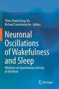 Neuronal Oscillations of Wakefulness and Sleep