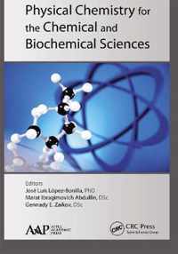 Physical Chemistry for the Chemical and Biochemical Sciences