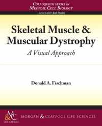 Skeletal Muscle & Muscular Dystrophy