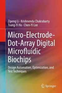 Micro-Electrode-Dot-Array Digital Microfluidic Biochips