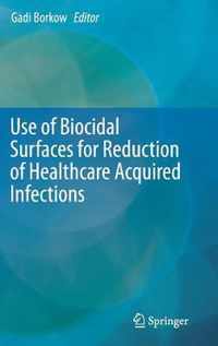 Use of Biocidal Surfaces for Reduction of Healthcare Acquired Infections