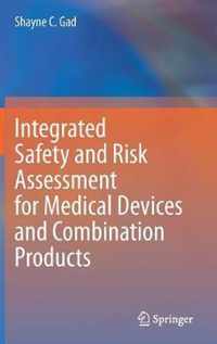 Integrated Safety and Risk Assessment for Medical Devices and Combination Products