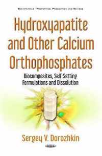 Hydroxyapatite & Other Calcium Orthophosphates