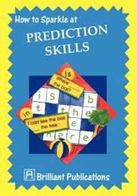 How to Sparkle at Prediction Skills