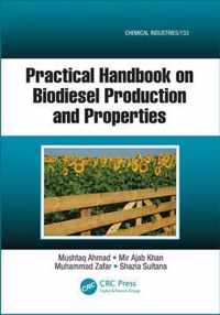 Practical Handbook on Biodiesel Production and Properties