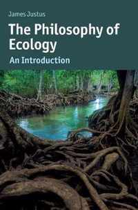 The Philosophy of Ecology