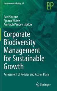 Corporate Biodiversity Management for Sustainable Growth: Assessment of Policies and Action Plans