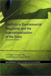 Conflicts in Environmental Regulation and the Internationalisation of the State