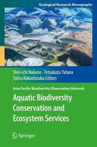 Aquatic Biodiversity Conservation and Ecosystem Services