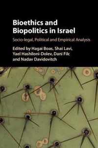 Bioethics and Biopolitics in Israel