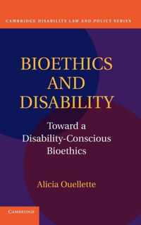 Bioethics and Disability