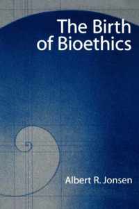 The Birth of Bioethics