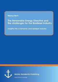 The Renewable Energy Directive and the Challenges for the Biodiesel Industry