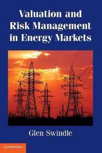 Valuation and Risk Management in Energy Markets