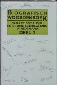 Biografisch Woordenboek Soc. Arbeidsbew.Ned. / 2