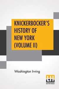 Knickerbocker's History Of New York (Volume II)