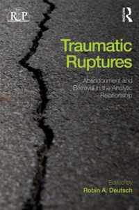 Traumatic Ruptures Abandonment & Betray