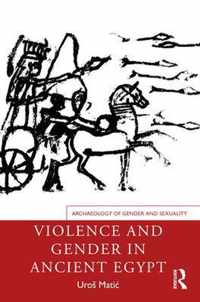 Violence and Gender in Ancient Egypt