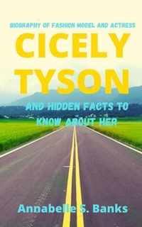 Biography of Fashion Model and Actress Cicely Tyson and Hidden Facts to Know About Her