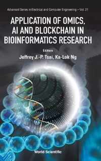 Application of Omics, AI and Blockchain in Bioinformatics Research