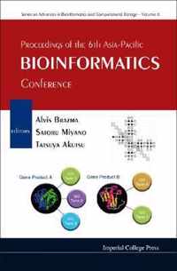 Proceedings Of The 6th Asia-pacific Bioinformatics Conference