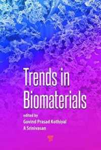 Trends in Biomaterials