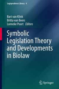 Symbolic Legislation Theory and Developments in Biolaw