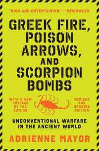 Greek Fire, Poison Arrows, and Scorpion Bombs