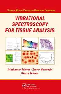 Vibrational Spectroscopy for Tissue Analysis