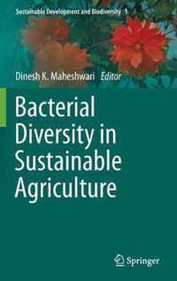 Bacterial Diversity in Sustainable Agriculture