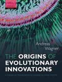 The Origins Of Evolutionary Innovations