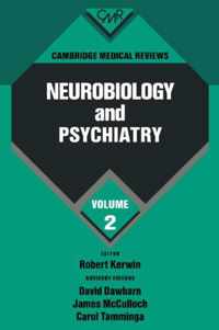 Cambridge Medical Reviews: Neurobiology and Psychiatry