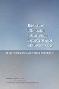 The Unique U.S.-Russian Relationship in Biological Science and Biotechnology