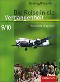 Die Reise in die Vergangenheit 9/10. SchÃ¼lerband. Mecklenburg-Vorpommern