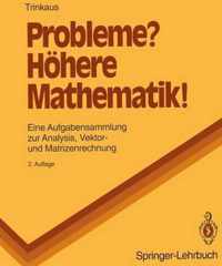 Probleme? - Hahere Mathematik!