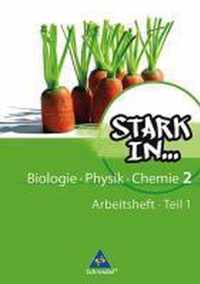 Stark in Biologie, Physik, Chemie 2 Teil 1. Arbeitsheft