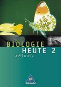 Biologie heute. Schülerband 2 Realschule 7.-10. Schuljahr