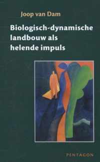 Biologisch-dynamische landbouw als helende impuls