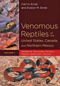 Venomous Reptiles Of The United States, Canada, And Northern