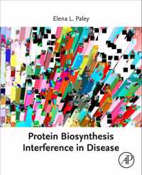 Protein Biosynthesis Interference in Disease