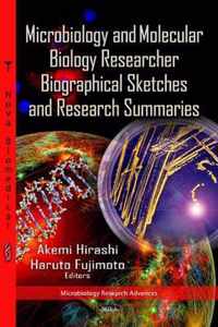 Microbiology & Molecular Biology Researcher Biographical Sketches & Research Summaries