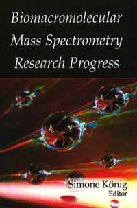 Biomacromolecular Mass Spectrometry Research