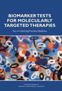 Biomarker Tests for Molecularly Targeted Therapies