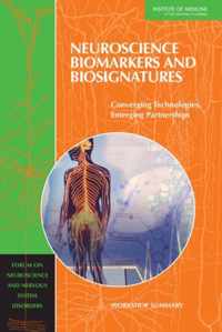 Neuroscience Biomarkers and Biosignatures: Converging Technologies, Emerging Partnerships