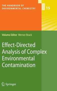 Effect-Directed Analysis of Complex Environmental Contamination