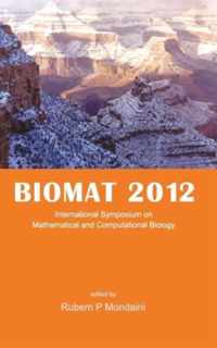 Biomat 2012 - International Symposium On Mathematical And Computational Biology