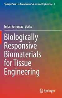 Biologically Responsive Biomaterials for Tissue Engineering