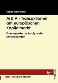 M & A - Transaktionen am europaischen Kapitalmarkt