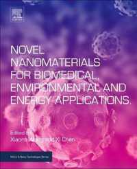 Novel Nanomaterials for Biomedical, Environmental and Energy Applications